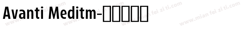 Avanti Meditm字体转换